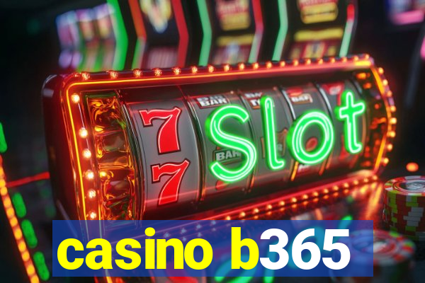 casino b365