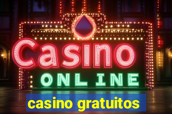 casino gratuitos