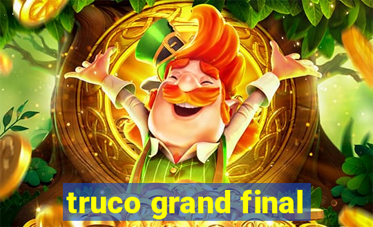 truco grand final