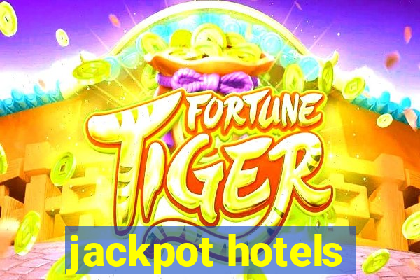 jackpot hotels