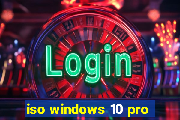 iso windows 10 pro