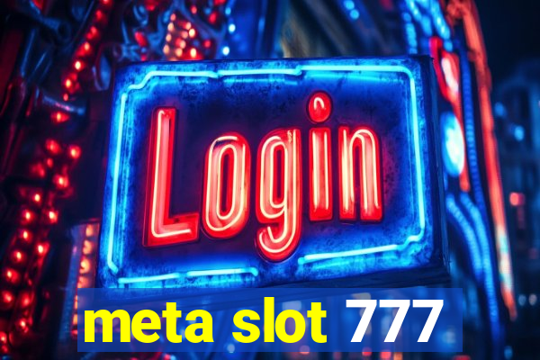 meta slot 777