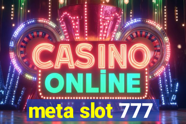 meta slot 777