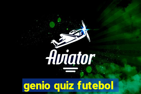 genio quiz futebol