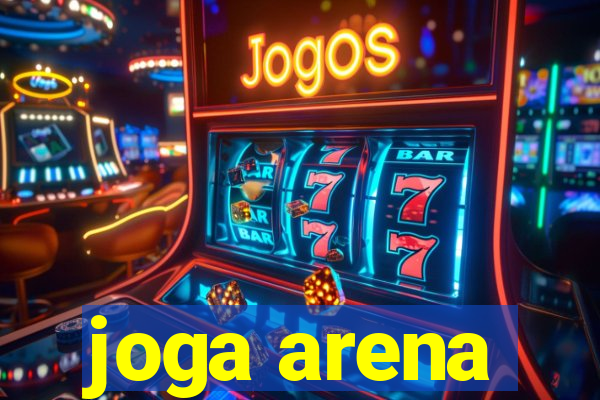 joga arena