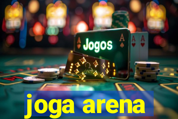 joga arena