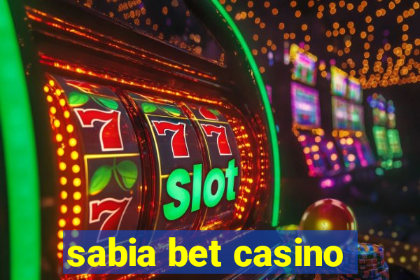 sabia bet casino