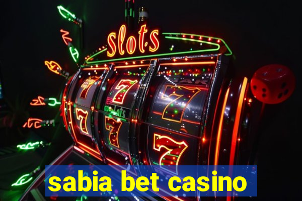 sabia bet casino