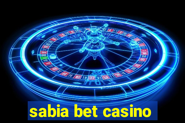 sabia bet casino