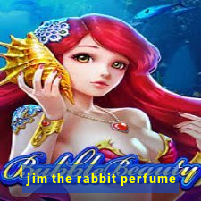 jim the rabbit perfume