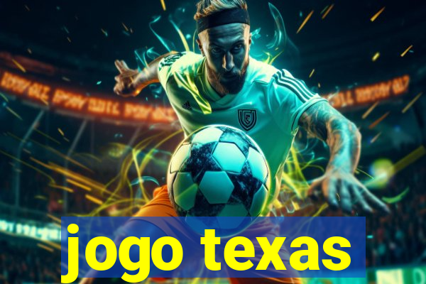 jogo texas