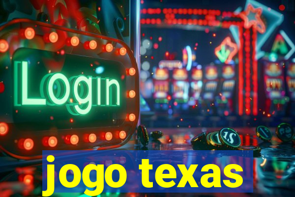 jogo texas