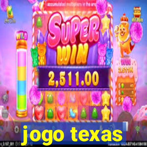 jogo texas