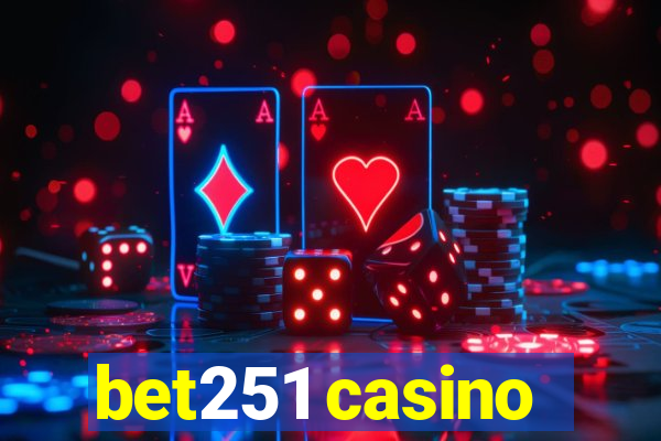 bet251 casino