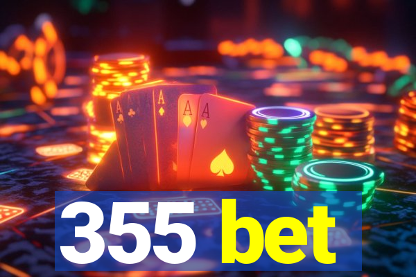 355 bet