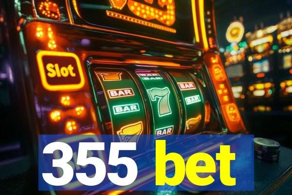 355 bet