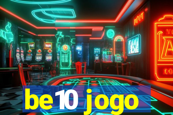 be10 jogo