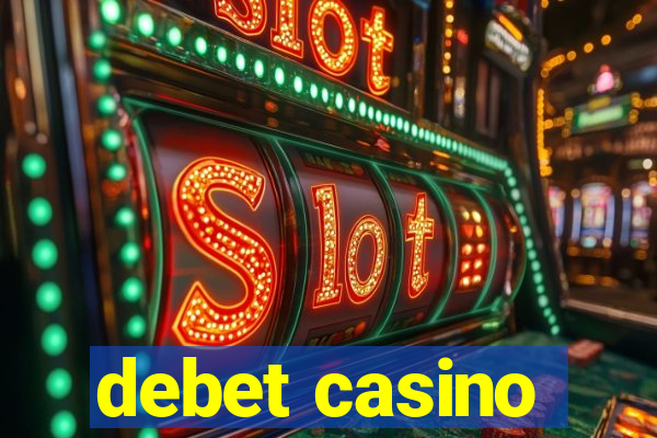 debet casino