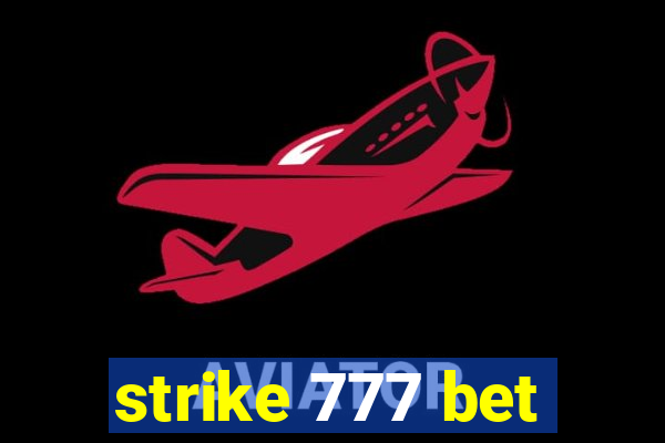 strike 777 bet