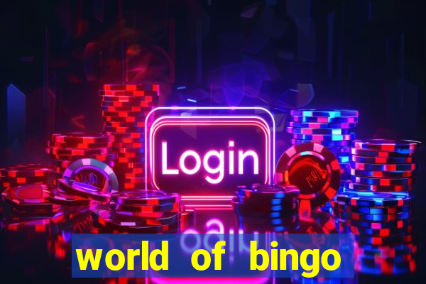 world of bingo zitro online