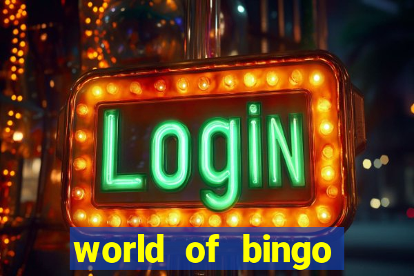 world of bingo zitro online