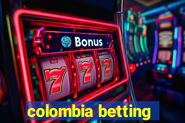 colombia betting