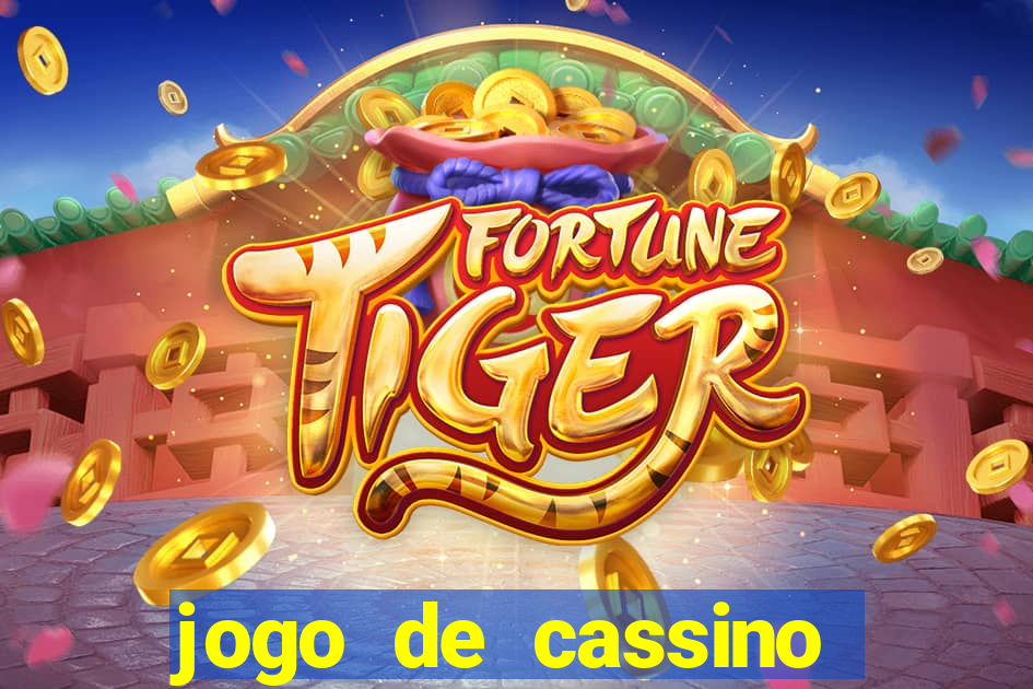 jogo de cassino que da dinheiro no cadastro