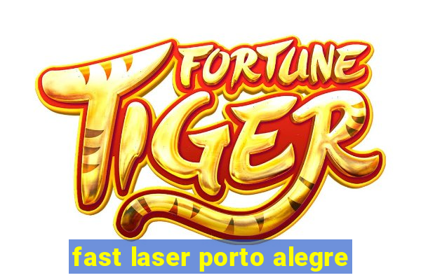 fast laser porto alegre