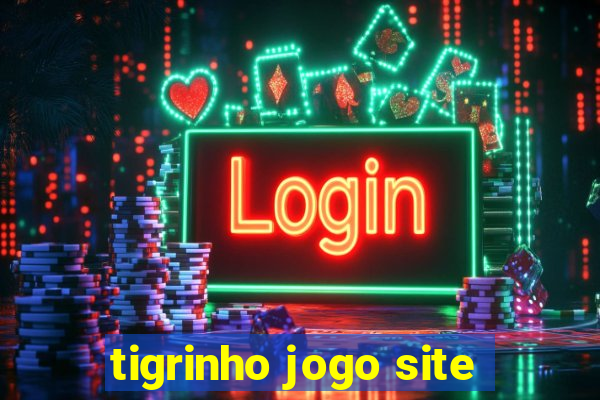 tigrinho jogo site