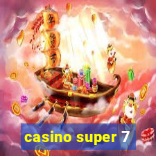 casino super 7