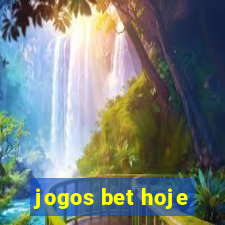 jogos bet hoje