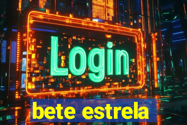 bete estrela