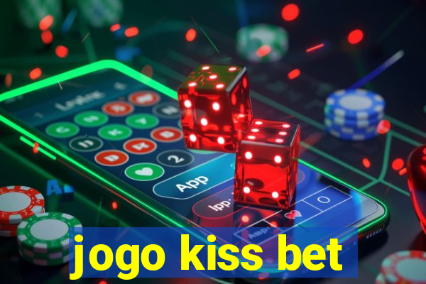 jogo kiss bet