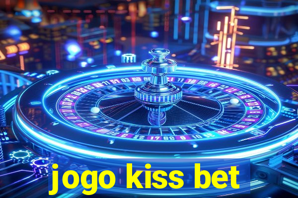 jogo kiss bet