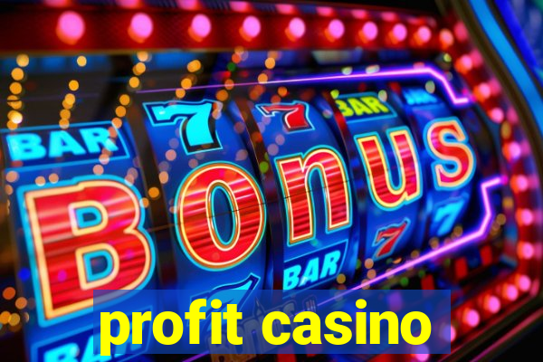 profit casino