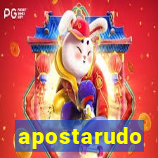 apostarudo