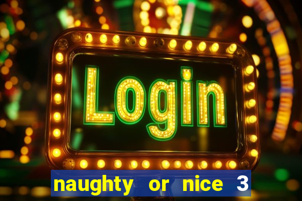 naughty or nice 3 slot game