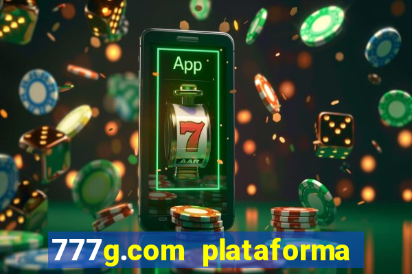 777g.com plataforma de jogos