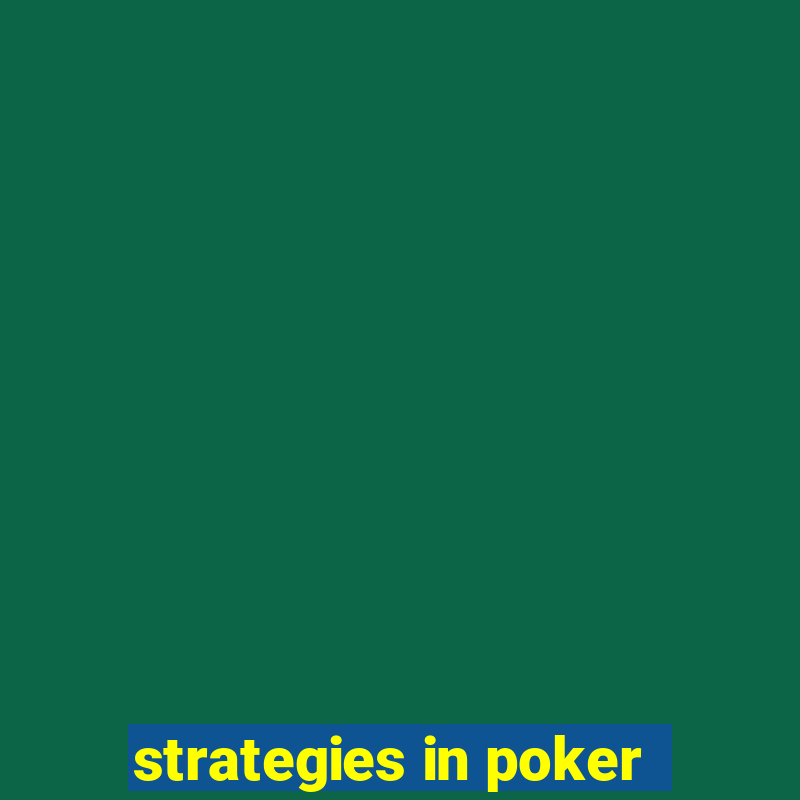 strategies in poker