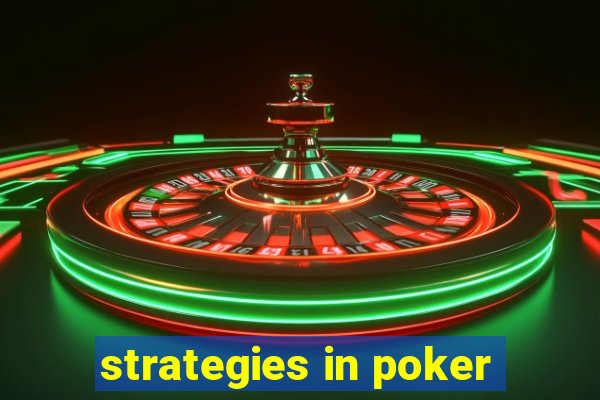 strategies in poker