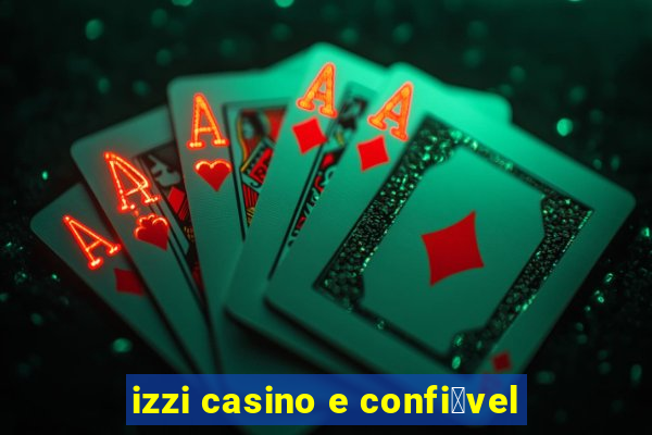 izzi casino e confi谩vel