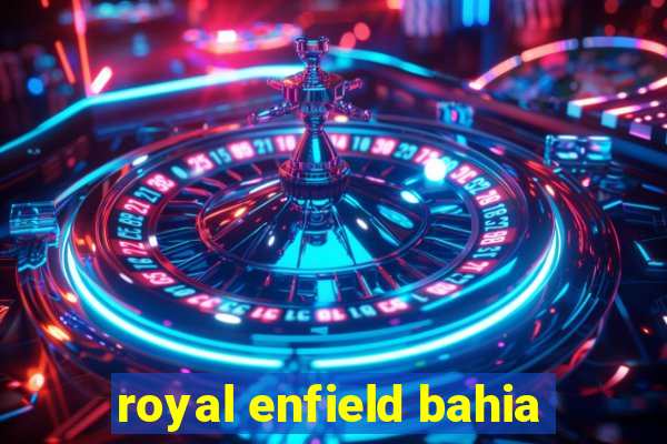 royal enfield bahia