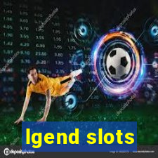 lgend slots