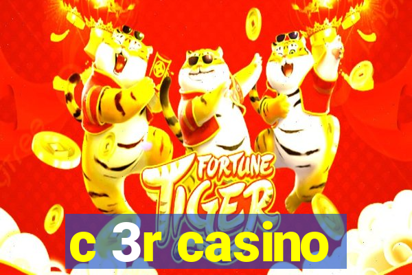 c 3r casino