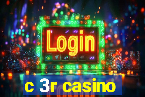 c 3r casino