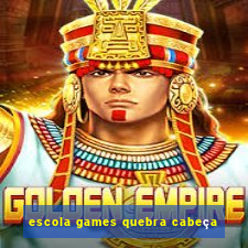 escola games quebra cabeça