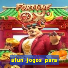 afun jogos para ganhar dinheiro