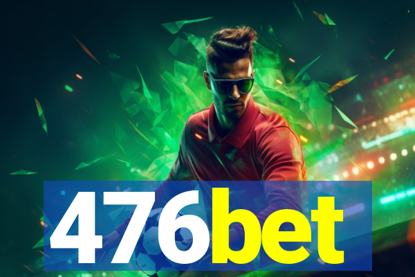 476bet