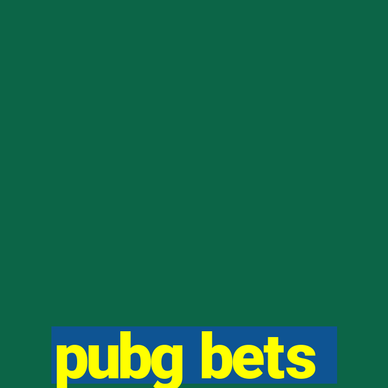 pubg bets