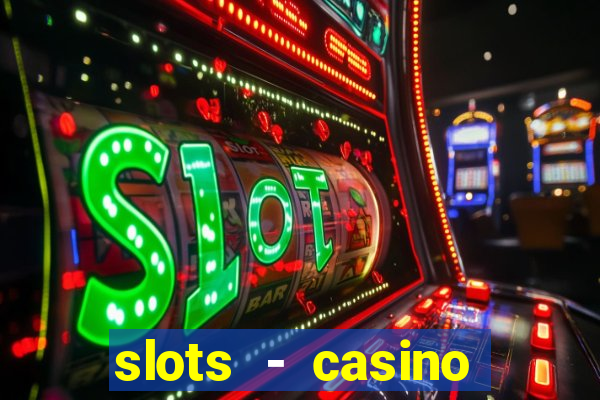 slots - casino slot machines